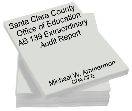 SCUSD Audit Reveals Practices in Question are of Long-Standing in the County SCUSD Audit Reveals Practices in Question are of Long-Standing in the County